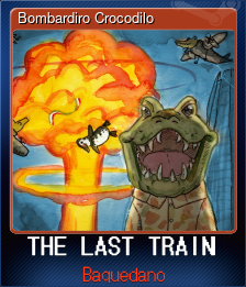 Series 1 - Card 7 of 7 - Bombardiro Crocodilo