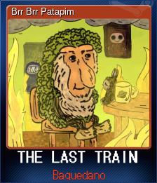 Series 1 - Card 3 of 7 - Brr Brr Patapim