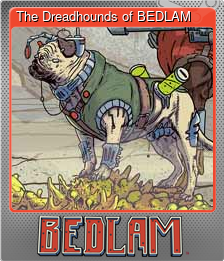 Series 1 - Card 4 of 5 - The Dreadhounds of BEDLAM