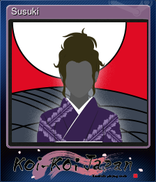 Series 1 - Card 6 of 9 - Susuki