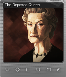 Series 1 - Card 3 of 6 - The Deposed Queen