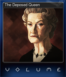 Series 1 - Card 3 of 6 - The Deposed Queen