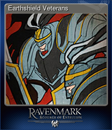 Series 1 - Card 2 of 8 - Earthshield Veterans