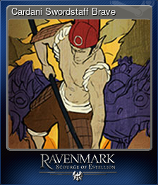 Series 1 - Card 6 of 8 - Cardani Swordstaff Brave