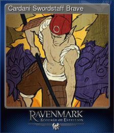 Series 1 - Card 6 of 8 - Cardani Swordstaff Brave