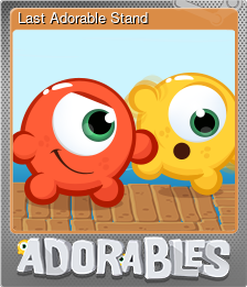 Series 1 - Card 11 of 12 - Last Adorable Stand