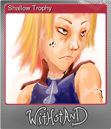 Series 1 - Card 5 of 5 - Shallow Trophy