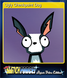 Series 1 - Card 4 of 6 - Ugly Checkpoint Dog