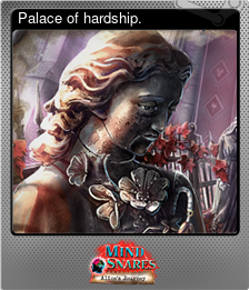 Series 1 - Card 1 of 5 - Palace of hardship.