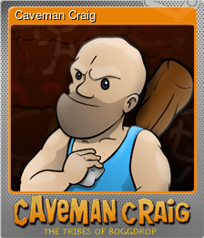Series 1 - Card 1 of 6 - Caveman Craig
