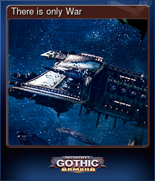 Series 1 - Card 4 of 6 - There is only War