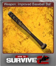 Series 1 - Card 4 of 10 - Weapon: Improved Baseball Bat