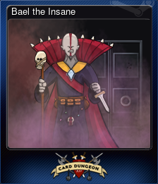 Series 1 - Card 4 of 8 - Bael the Insane