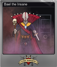 Series 1 - Card 4 of 8 - Bael the Insane