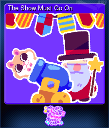 Series 1 - Card 5 of 10 - The Show Must Go On