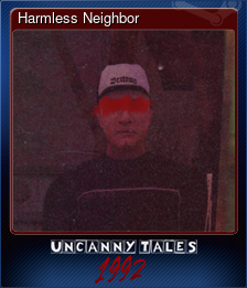 Series 1 - Card 4 of 5 - Harmless Neighbor