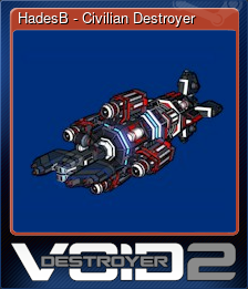 Series 1 - Card 2 of 6 - HadesB - Civilian Destroyer