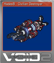 Series 1 - Card 2 of 6 - HadesB - Civilian Destroyer