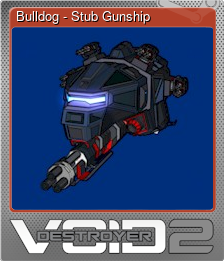 Series 1 - Card 5 of 6 - Bulldog - Stub Gunship