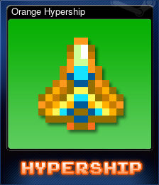 Series 1 - Card 5 of 6 - Orange Hypership