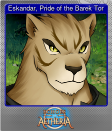 Series 1 - Card 4 of 6 - Eskandar, Pride of the Barek Tor