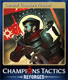 Series 1 - Card 3 of 9 - General Theodore Aldebar