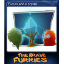 Furries and a crystal