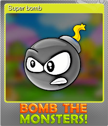 Series 1 - Card 4 of 5 - Super bomb