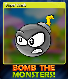 Series 1 - Card 4 of 5 - Super bomb