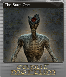 Series 1 - Card 4 of 6 - The Burnt One