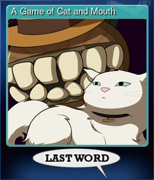 Series 1 - Card 5 of 5 - A Game of Cat and Mouth