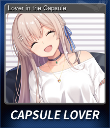 Series 1 - Card 6 of 6 - Lover in the Capsule