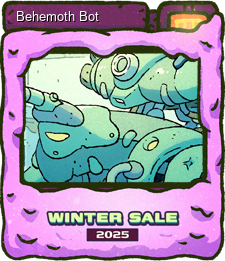 Series 1 - Card 3 of 10 - Behemoth Bot