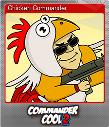 Series 1 - Card 6 of 6 - Chicken Commander