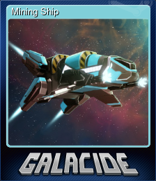 Series 1 - Card 1 of 9 - Mining Ship