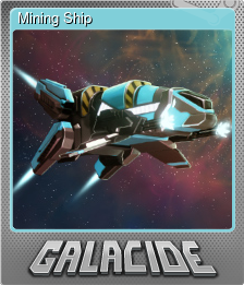 Series 1 - Card 1 of 9 - Mining Ship