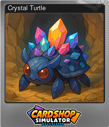 Series 1 - Card 6 of 10 - Crystal Turtle