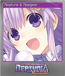 Series 1 - Card 7 of 8 - Neptune & Nepgear