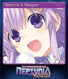 Series 1 - Card 7 of 8 - Neptune & Nepgear