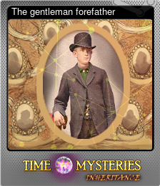 Series 1 - Card 1 of 6 - The gentleman forefather