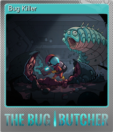Series 1 - Card 4 of 7 - Bug Killer