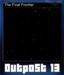 Series 1 - Card 3 of 5 - The Final Frontier