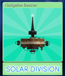 Series 1 - Card 4 of 8 - Navigation Beacon