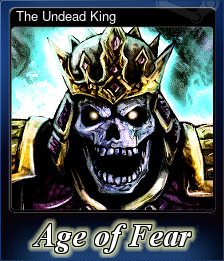 Series 1 - Card 6 of 6 - The Undead King