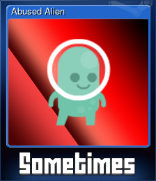 Series 1 - Card 1 of 5 - Abused Alien