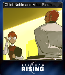 Series 1 - Card 4 of 6 - Chief Noble and Miss Pierce