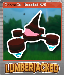 Series 1 - Card 7 of 12 - GnomeCo. Dronebot S25