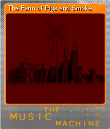 Series 1 - Card 3 of 5 - The Farm of Pigs and Smoke