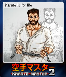 Series 1 - Card 7 of 7 - Karate is for life