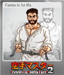 Series 1 - Card 7 of 7 - Karate is for life